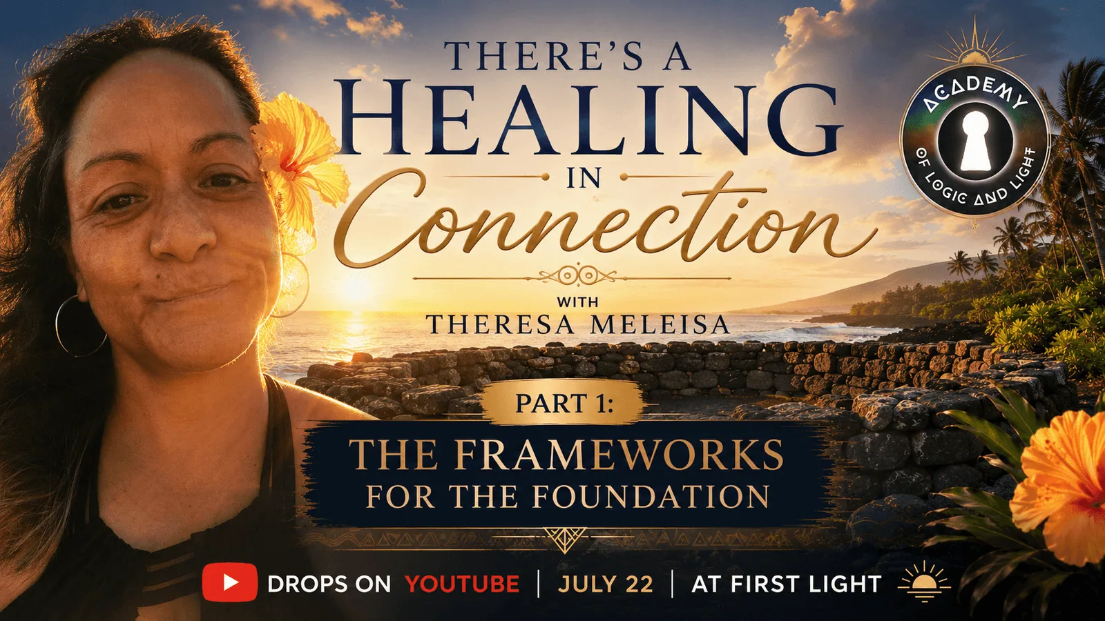 There's A Healing In Connection · Part 1: The Frameworks for the Foundation