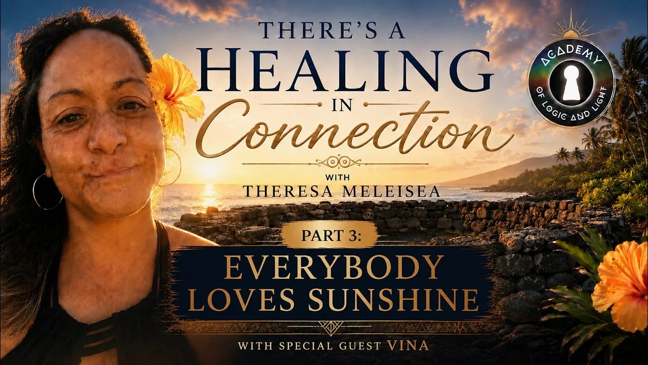 There's A Healing In Connection · Part 3: Everybody Loves Sunshine